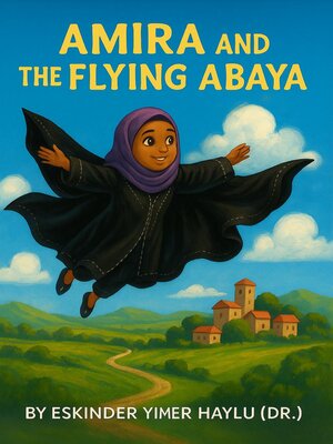 cover image of Amira and the Flying Abaya